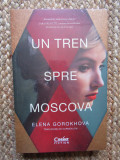 Un tren spre Moscova - Elena Gorokhova IN TIPLA