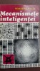 Mecanismele inteligentei Mariana Belis
