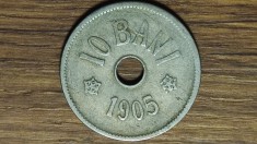 R10 Romania - moneda de colectie istorica - 10 bani 1905 / monetaria Bruxelles - stare buna
