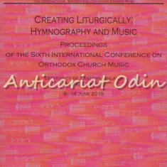 Liturgy And Music. 6th International Conference On Orthodox Church Music