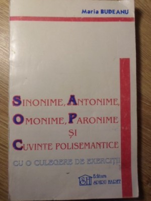 SINONIME, ANTONIME, OMONIME, PARONIME SI CUVINTE POLISEMANTICE CU O CULEGERE DE EXERCITII-MARIA BUDEANU-129147 foto