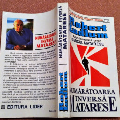 Numaratoarea inversa Matarese. Editura Lider, 1997 - Robert Ludlum