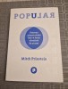 Popular puterea atractivitatii intr o lume obsedata de statut Mitch Prinstein