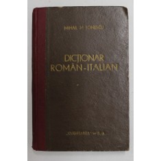 DICTIONAR ROMAN - ITALIAN de MIHAIL IONESCU , 1943