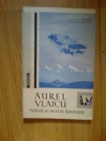 d9 Aurel Vlaicu -Pionier al aviatiei romanesti - Acad. Elie Carafoli