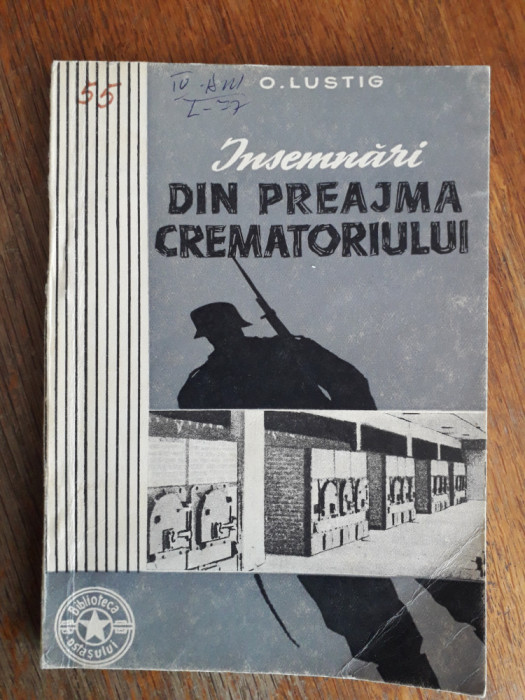 Insemnari din preajma crematoriului - Oliver Lustig / R8P3S