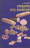 AS - A. DELEANU - RETETE CU MIERE