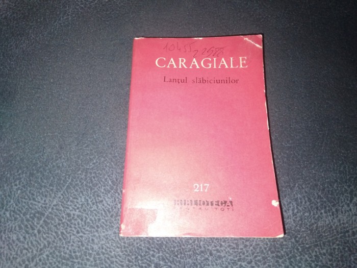 CARAGIALE - LANTUL SLABICIUNILOR