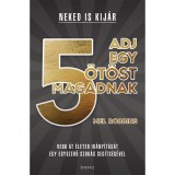 Adj egy &ouml;t&ouml;st magadnak! - Mel Robbins