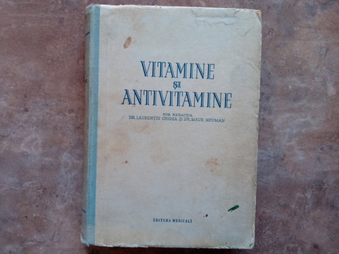 Vitamine si antivitamine - Laurentiu Chiosa, 1955
