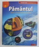 PAMANTUL - MARILE , CONTINENTELE , UNIVERSUL , ANII &#039;2000