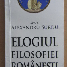 Alexandru Surdu - Elogiul filosofiei romanesti exemplar numerotat