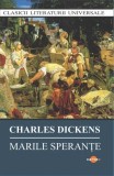 Marile speranțe - Paperback brosat - Charles Dickens - Cartex