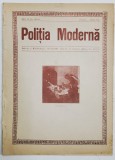 POLITIA MODERNA , REVISTA LUNARA DE SPECIALITATE , LITERATURA SI STIINTA , ANUL XI , NR. 120-121, FEBRUARIE - MARTIE , 1936