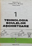 Tehnologia sculelor aschietoare vol I Stefanuta Enache carte tehnica mecanica