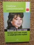 Mihaela Runceanu: Victima unei crime stranii, cu complicatii erotice nestiute - Dan-Silviu Boerescu