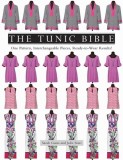 The Tunic Bible: One Pattern, Interchangeable Pieces, Ready-To-Wear Results!