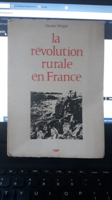 La Revolution Rurale en France - Gordon Wright foto