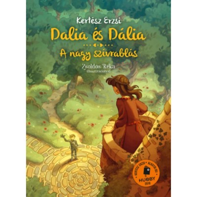 Dalia &amp;eacute;s D&amp;aacute;lia - A nagy sz&amp;iacute;vrabl&amp;aacute;s - Kert&amp;eacute;sz Erzsi foto