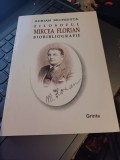 Adrian Michiduță - Filosoful Mircea Florian. Biobibliografie