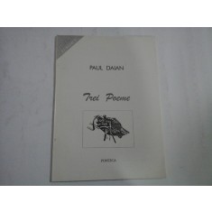 TREI POEME - PAUL DAIAN