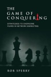 The Game of Conquering Strategies To Overcome Fears In Network Marketing