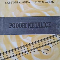 PODURI METALICE. ALCATUIRE SI CALCUL-CONSTANTIN JANTEA, FLORIN VARLAM