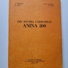 Rudolf Gräf, Costin Fenesan, Din Istoria Carbunelui - Anina 200, Banat, Resita