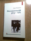 Dan Petrescu - Deconstructii populare (Editura Polirom, 2002)
