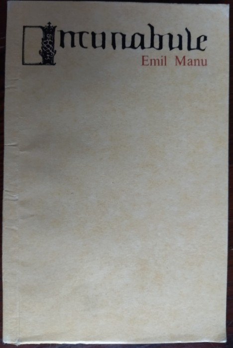 EMIL MANU - INCUNABULE (DEBUT POETIC/EPL 1969/TIRAJ 790 ex) [DEDICATIE/AUTOGRAF]