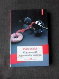 VIATA SEWXUALA A GEMENELOR SIAMEZE - IRVINE WELSH