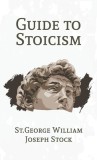Guide to Stoicism