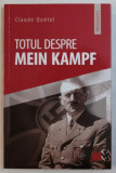 TOTUL DESPRE MEIN KAMPF de CLAUDE QUETEL , 2018