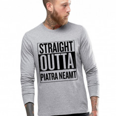 Bluza barbati gri cu text negru - Straight Outta Piatra Neamt - S