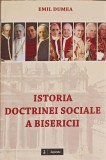 Istoria Doctrinei Sociale a Bisericii - Emil Dumea - Sapientia, 2015, Romana, Crestinism
