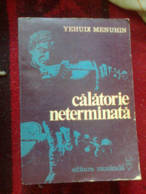 w1 Calatorie neterminata - Yehudi Menuhin foto