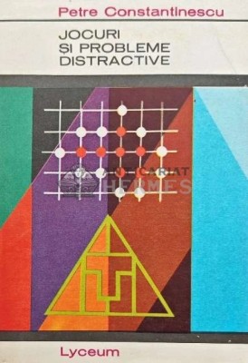 Jocuri si probleme distractive - 1974 - Petre Constantinescu Iasi (AQ143) foto