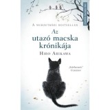 Az utaz&oacute; macska kr&oacute;nik&aacute;ja - Nem az &uacute;t sz&aacute;m&iacute;t, hanem akivel megteszed - Hiro Arikawa