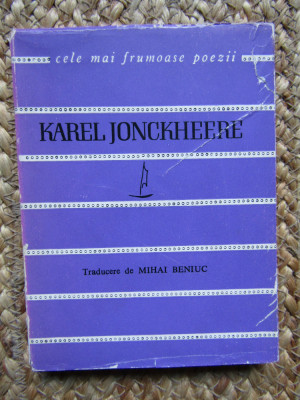 Karel Jonckheere, Poeme, Cele mai frumoase poezii, București 1965 foto