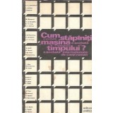 Cum stapaniti masina timpului? - Carol Roman