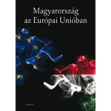 Magyarorsz&aacute;g az Eur&oacute;pai Uni&oacute;ban