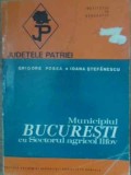 MUNICIPIUL BUCURESTI CU SECTORUL AGRICOL ILFOV-GRIGORE POSEA, IOANA STEFANESCU