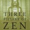 The Three Pillars of Zen