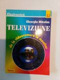 TELEVIZIUNE - GHEORGHE MITROFAN