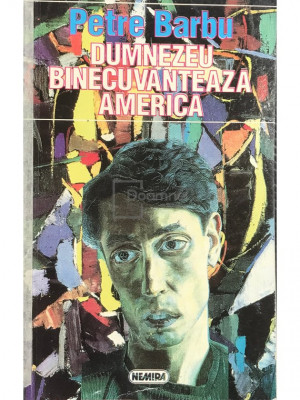 Petre Barbu - Dumnezeu binecuv&amp;acirc;ntează America (editia 1995) foto