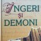 Dan Brown - Ingeri si demoni