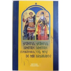 SFANTUL DIMITRIE IZVORATORUL DE MIR / SFANTUL DIMITRIE CEL NOU BASARABOV, 2015