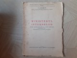 MINISTERUL INTERNELOR - Istoric, Organizare, Drept Comparat - I.Toma, 1942 - Carte Rară