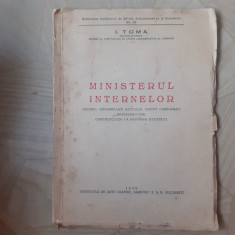 MINISTERUL INTERNELOR Istoric.Organizare actuala.Drept comparat etc.I.Toma,1942.