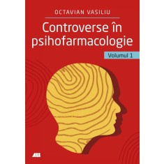Controverse in psihofarmacologie - vol. 1 - Dr. Octavian Vasiliu
